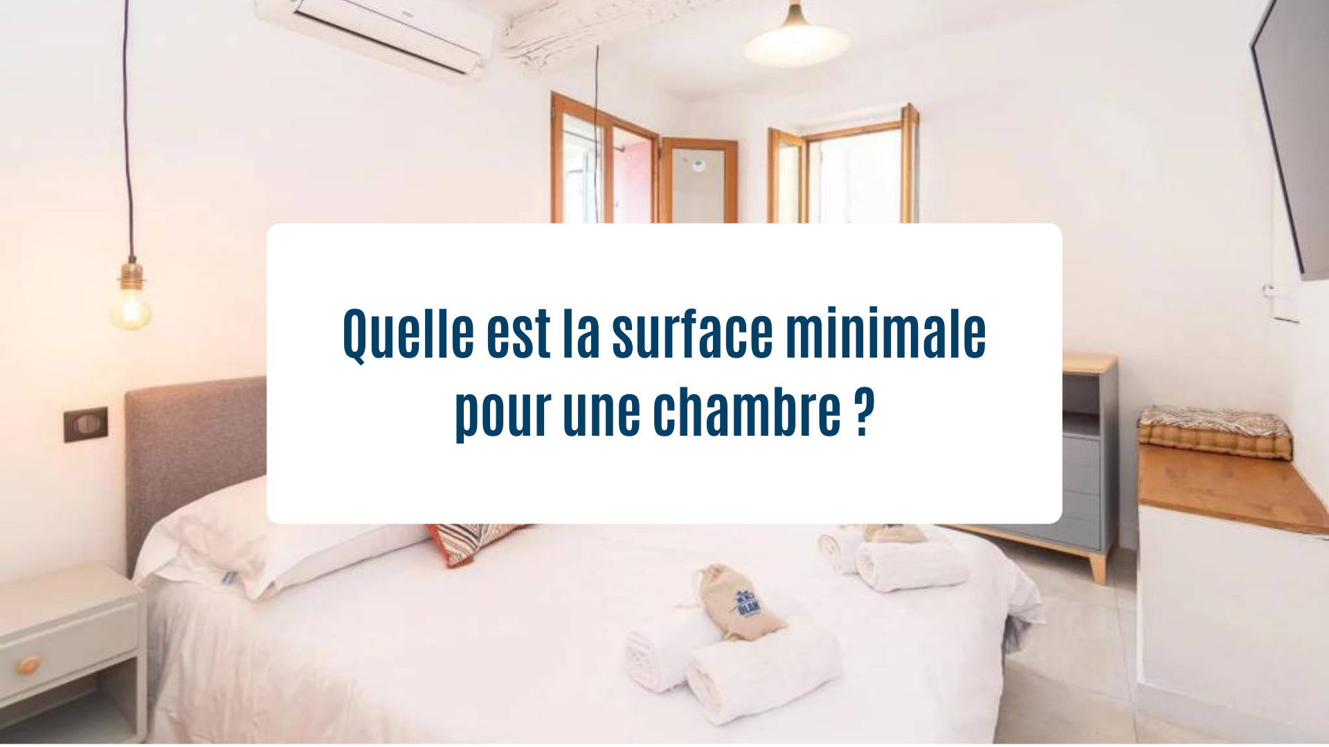 Actualités Olam Properties : Quelle est la surface minimale pour une chambre ?